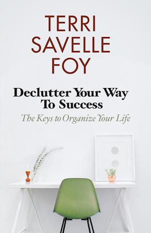 Declutter Your Way to Success