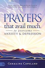 Prayers That Avail Much to Overcome Anxiety and Depression