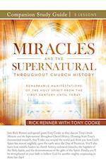 Miracles and the Supernatural Throughout Church History Study Guide 