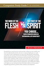 The Work of the Flesh vs. The Fruit of the Spirit 