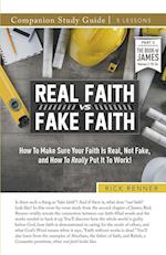 Real Faith vs. Fake Faith Study Guide 