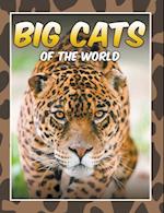 Big Cats Of The World