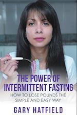 The Power of Intermittent Fasting