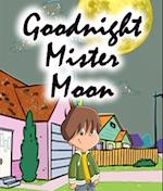 Goodnight Mister Moon