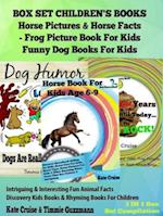 Box Set Children's Books: Horse Pictures & Horse Facts - Frog Picture Book For Kids - Funny Dog Books For Kids: 3 In 1 Box Set Animal Discovery Books For Kids