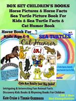 Box Set Children's Books: Horse Pictures & Horse Facts - Sea Turtle Picture Book For Kids & Sea Turtle Facts & Cat Humor Book: 3 In 1 Box Set: Intriguing & Interesting Fun Animal Facts - Discovery Kids Books & Rhyming Books For Children