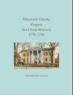 Albemarle County, Virginia Deed Book Abstracts 1778-1780
