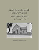 (Old) Rappahannock County, Virginia Deed Book Abstracts 1672-1673/4
