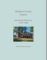 Middlesex County, Virginia Deed Book Abstracts 1679-1688