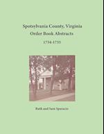 Spotsylvania County, Virginia Order Book Abstracts 1734-1735