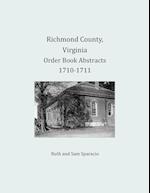 Richmond County, Virginia Order Book Abstracts 1710-1711