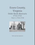 Essex County, Virginia Order Book Abstracts 1716-1723, Volume 1