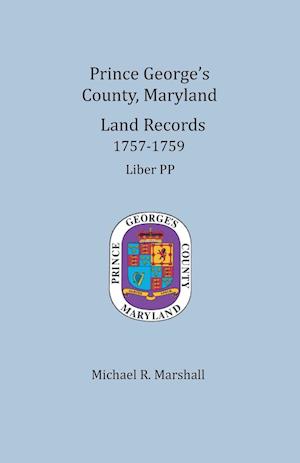 Prince George's County, Maryland, Land Records 1757-1759