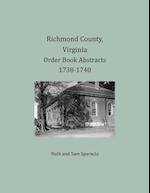 Richmond County, Virginia Order Book Abstracts 1738-1740