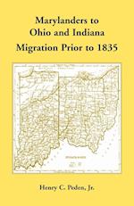 Marylanders to Ohio and Indiana, Migration Prior to 1835 