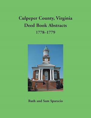 Culpeper County, Virginia Deed Book Abstracts 1778-1779