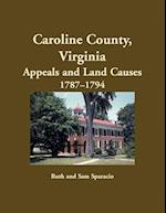 Caroline County, Virginia Appeals and Land Causes, 1787-1794 