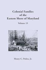 Colonial Families of the Eastern Shore of Maryland, Volume 19