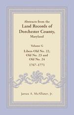 Abstracts from the Land Records of Dorchester County, Maryland, Volume G