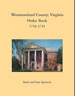 Westmoreland County, Virginia Order Book, 1718-1721