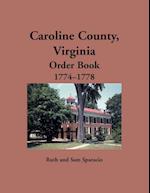 Caroline County, Virginia Order Book, 1774-1778