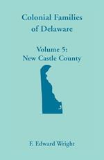 Colonial Families of Delaware, Volume 5