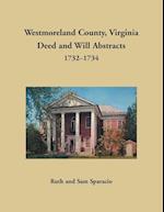 Westmoreland County, Virginia Deed and Will Abstracts, 1732-1734