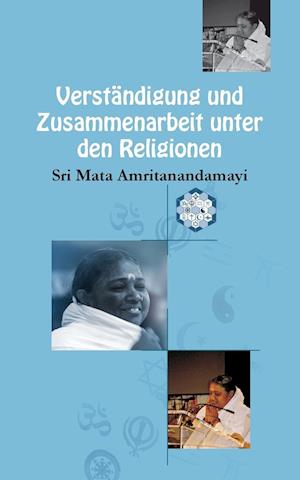 Verstandigung Und Zusammenarbeit Unter Den Religionen