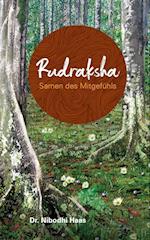 Rudraksha, Samen des Mitgefühls