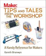 Make: Tips and Tales from the Workshop