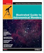 Illustrated Guide to Astronomical Wonders