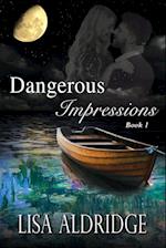 Dangerous Impressions