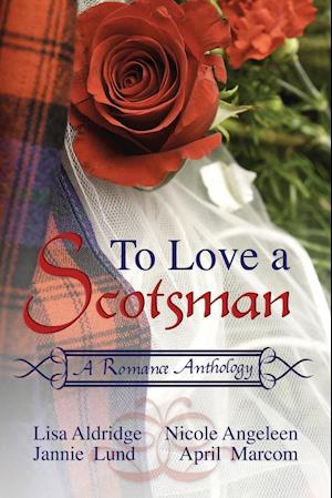 To Love a Scotsman