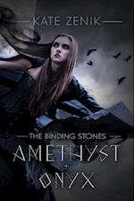 The Binding Stones, Amethyst & Onyx