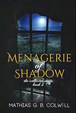 Menagerie of Shadow