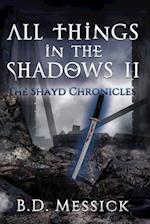 All Things in the Shadows II