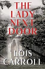 The Lady Next Door: A Romantic Suspense 