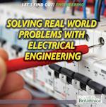 Solving Real-World Problems with Electrical Engineering