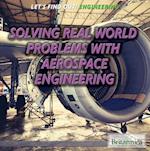 Solving Real-World Problems with Aerospace Engineering