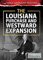 The Louisiana Purchase and Westward Expansion