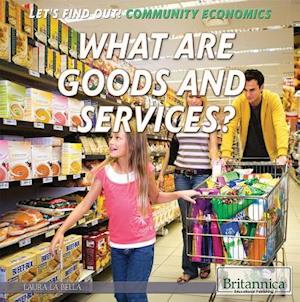 What Are Goods and Services?