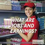 What Are Jobs and Earnings?
