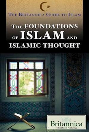 The Foundations of Islam and Islamic Thought