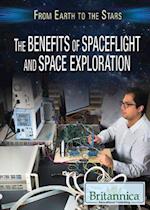 The Benefits of Spaceflight and Space Exploration