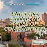 What Are Different Types of Communities?