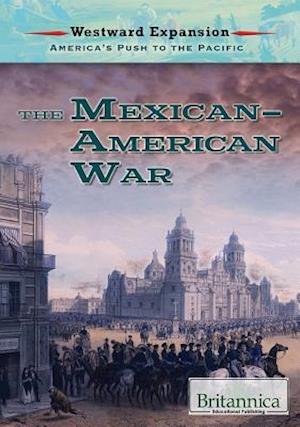 The Mexican-American War