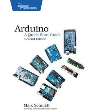 Arduino: A Quick-Start Guide