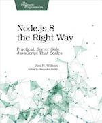 Node.js 8 the Right Way