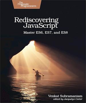 Rediscovering JavaScript