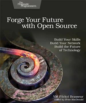 Forge Your Future with Open Source